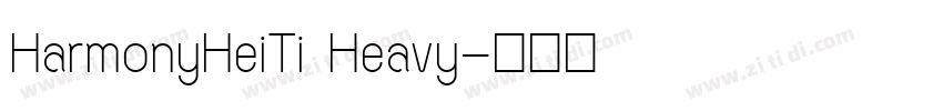 HarmonyHeiTi Heavy字体转换